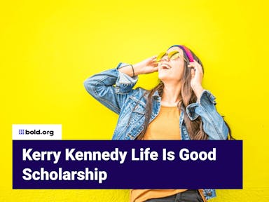 Cover image for Kerry Kennedy Life Is Good Scholarship