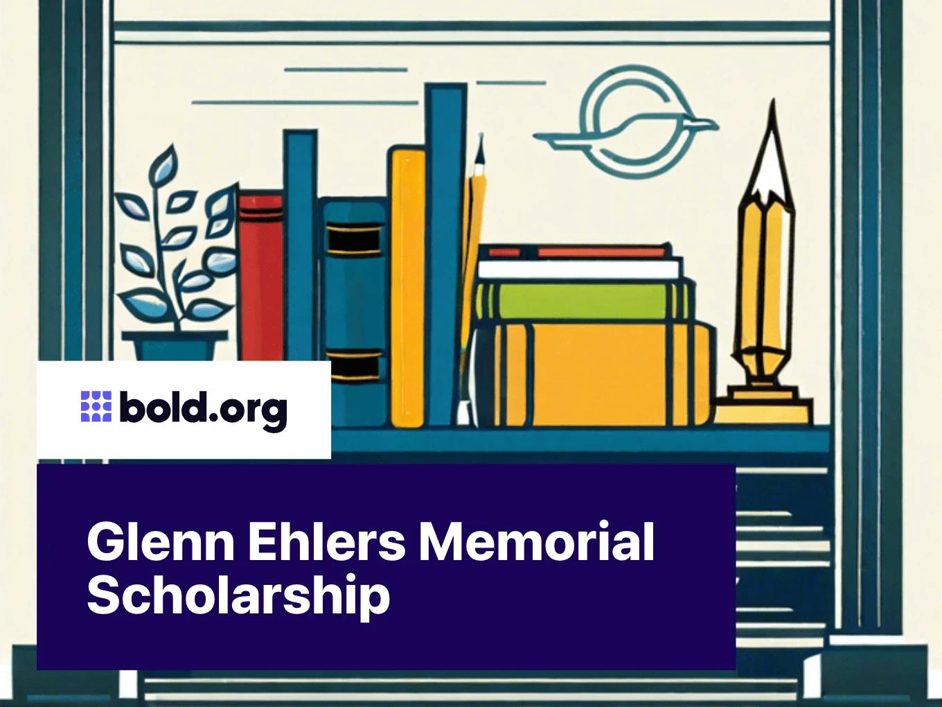 Glenn Ehlers Memorial Scholarship