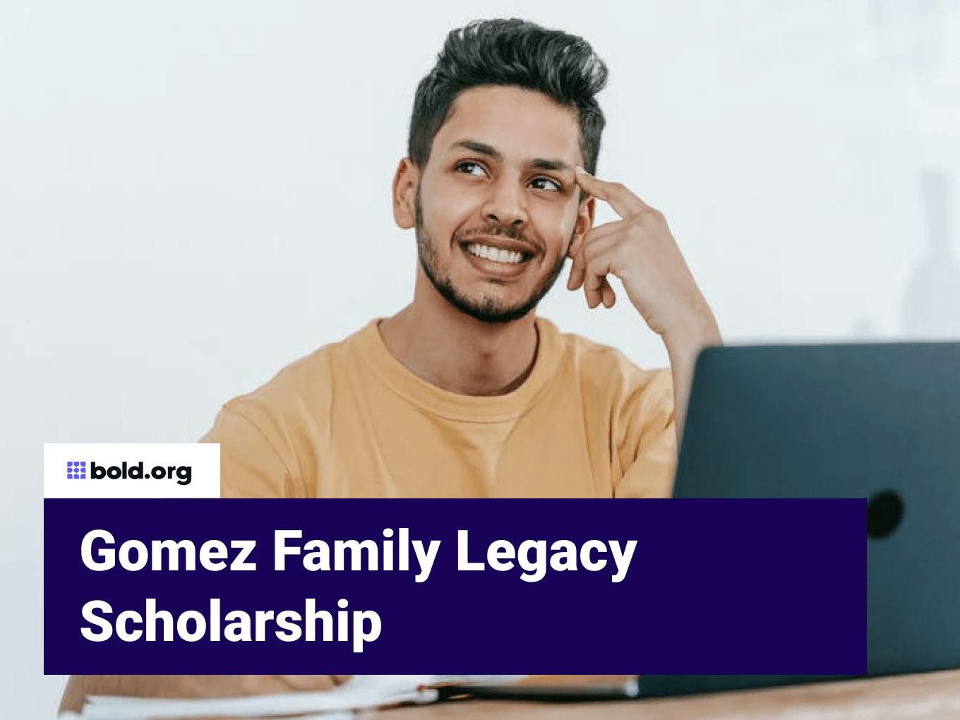 Gomez Family Legacy Scholarship