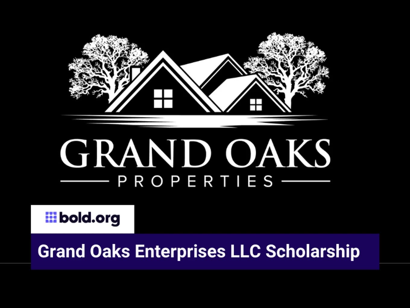 Grand Oaks Enterprises LLC Scholarship