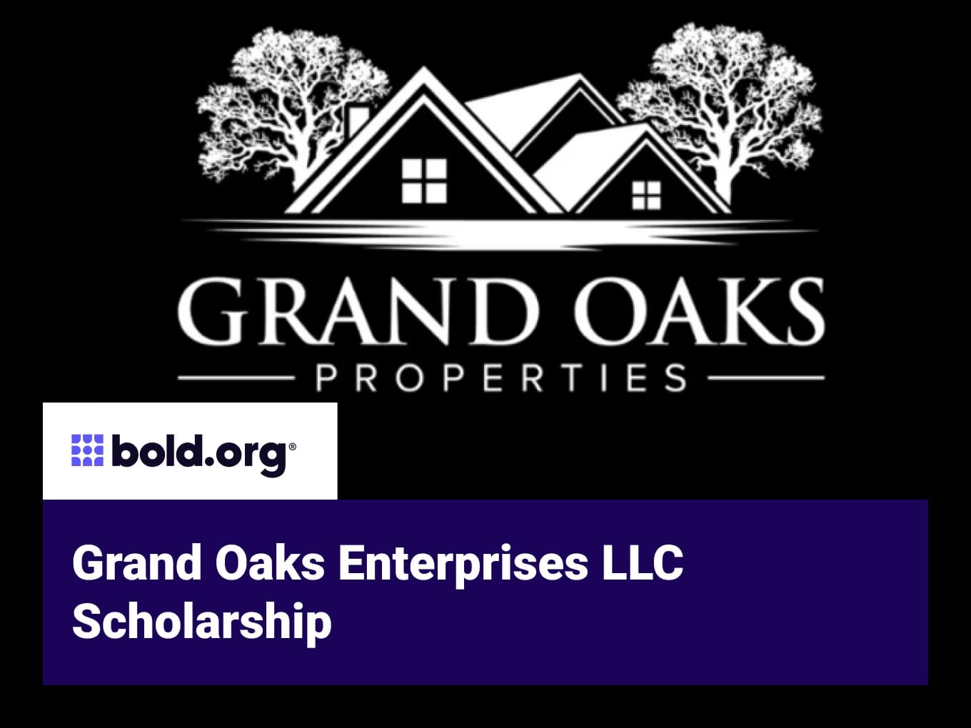 Grand Oaks Enterprises LLC Scholarship