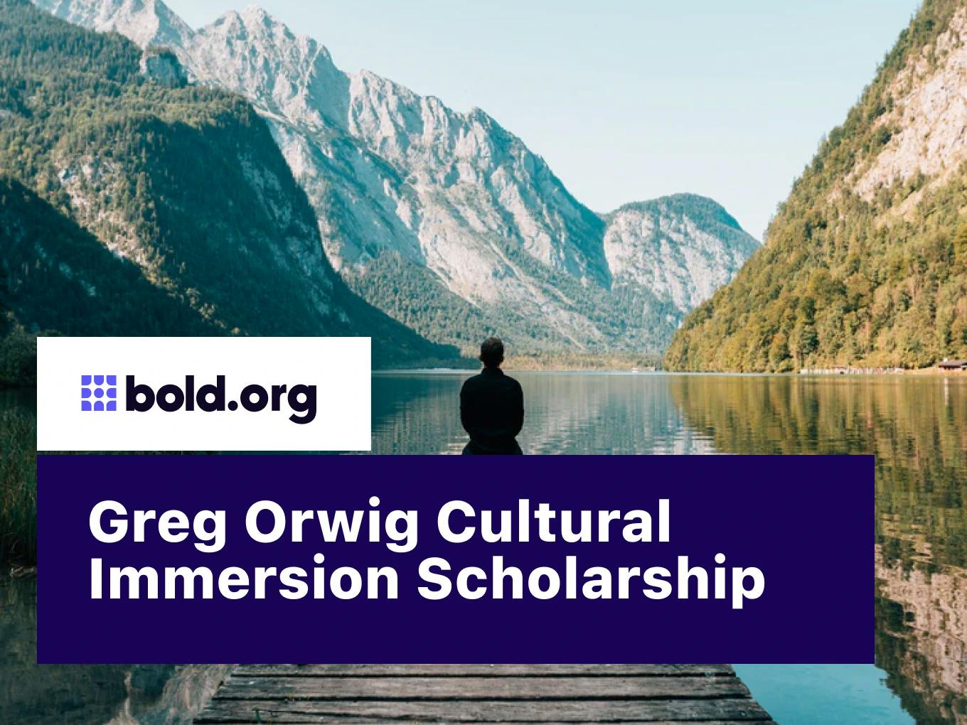 Greg Orwig Cultural Immersion Scholarship