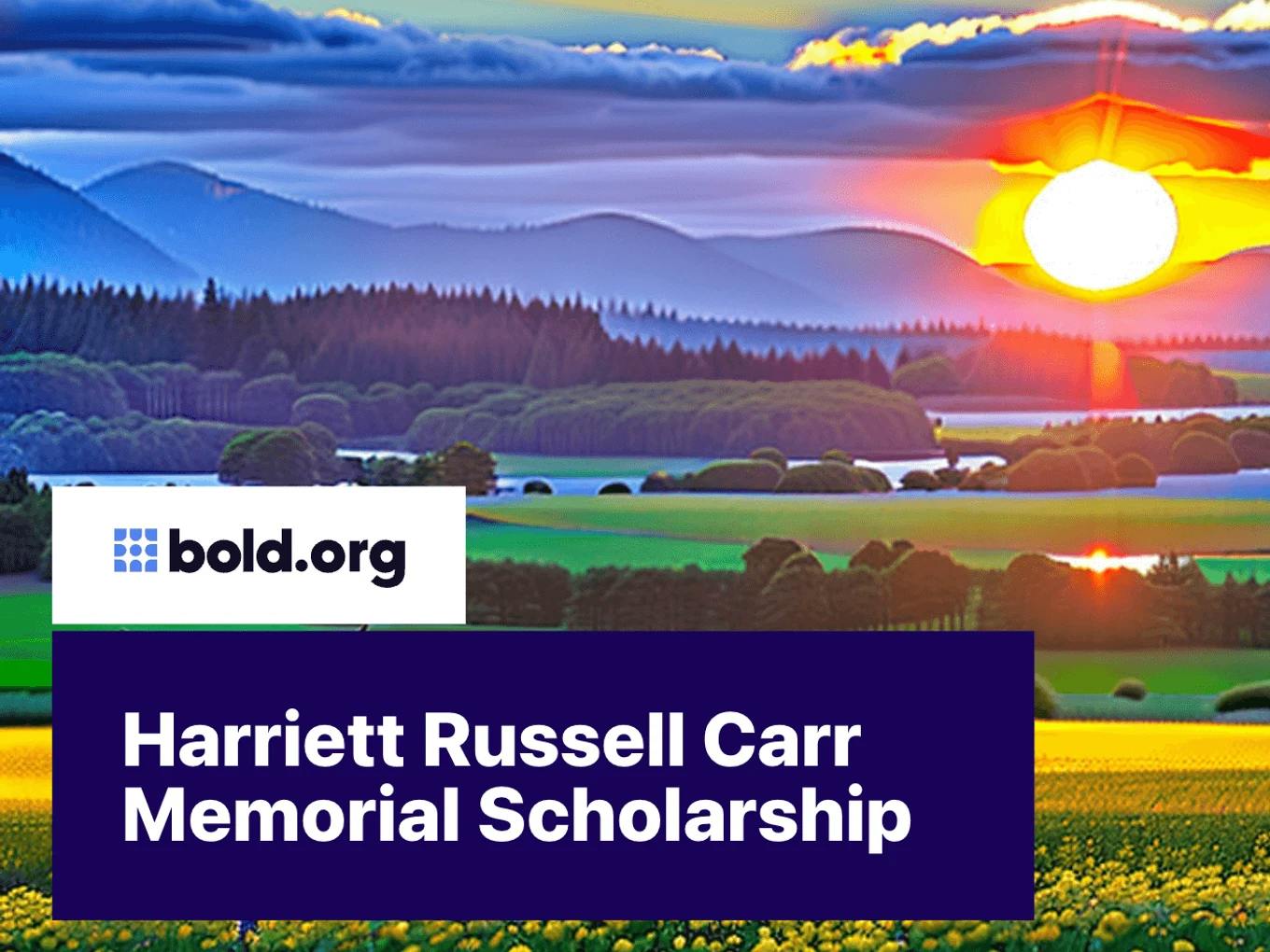 Harriett Russell Carr Memorial Scholarship