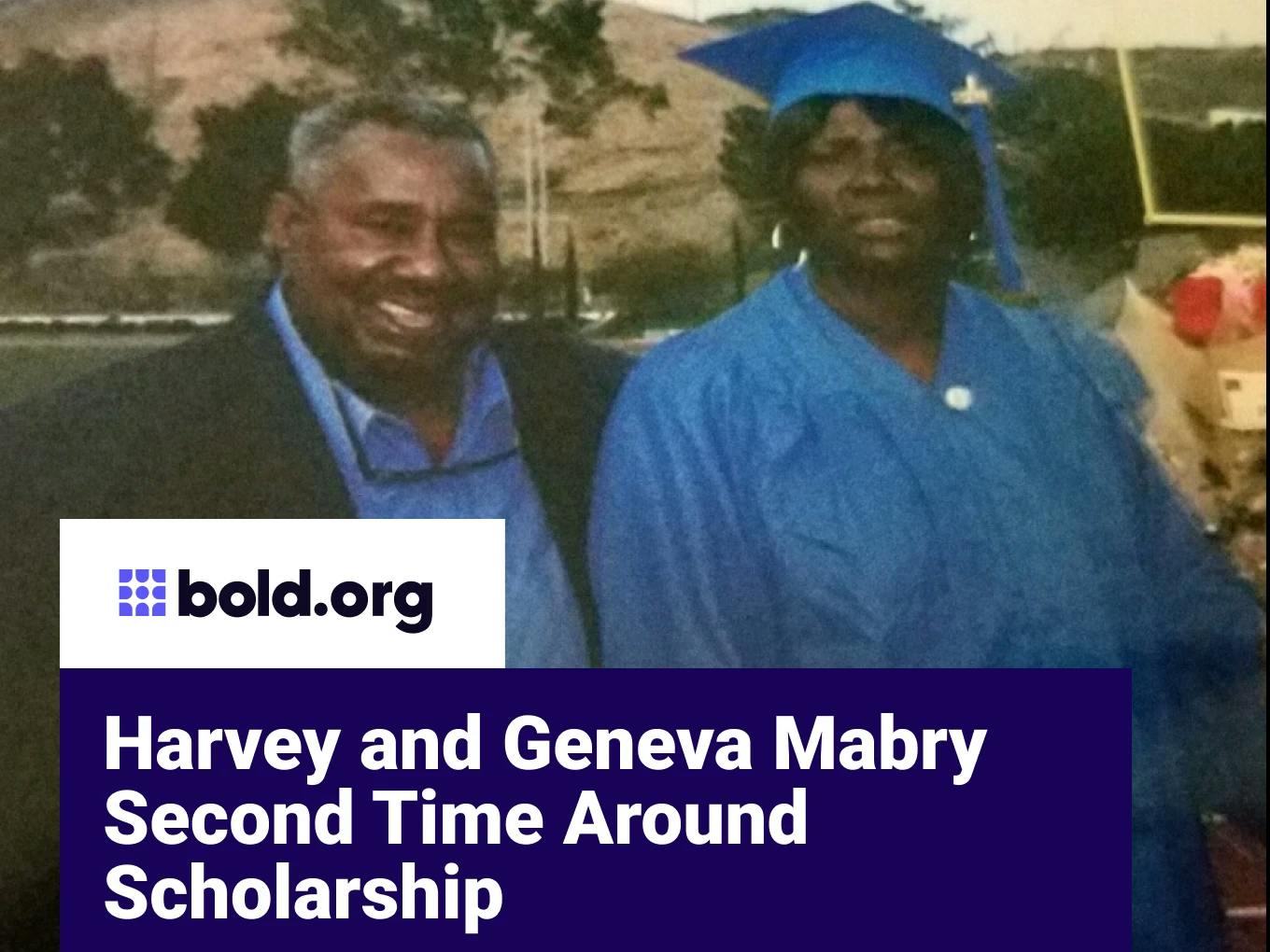 Harvey and Geneva Mabry Second Time Around Scholarship