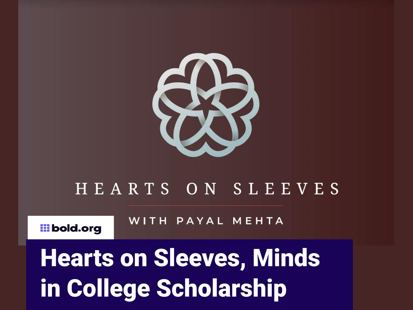 Hearts on Sleeves, Minds in College Scholarship