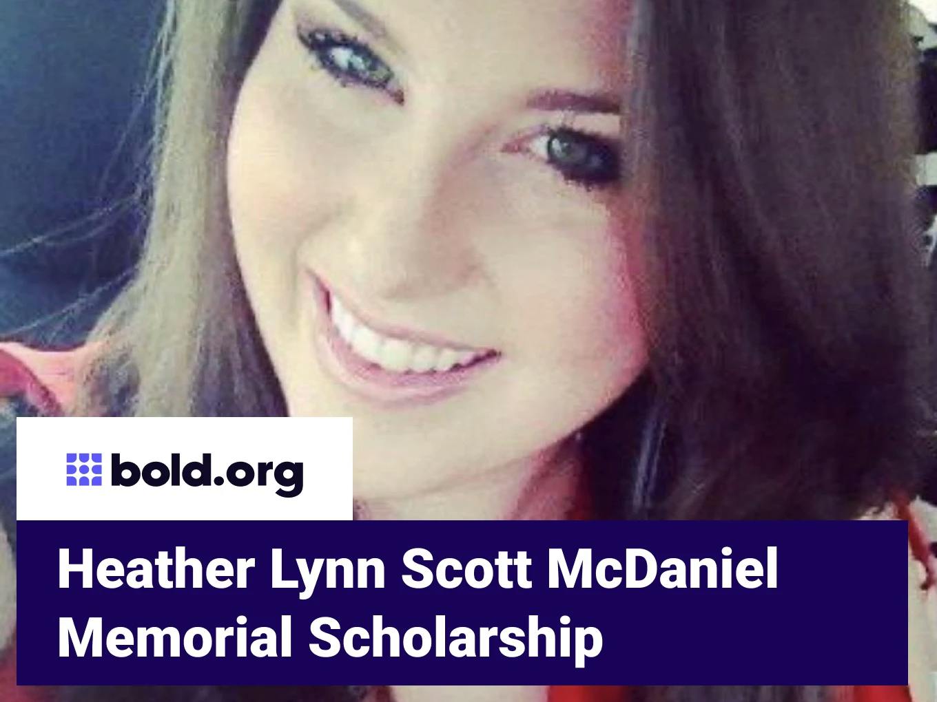 Heather Lynn Scott McDaniel Memorial Scholarship