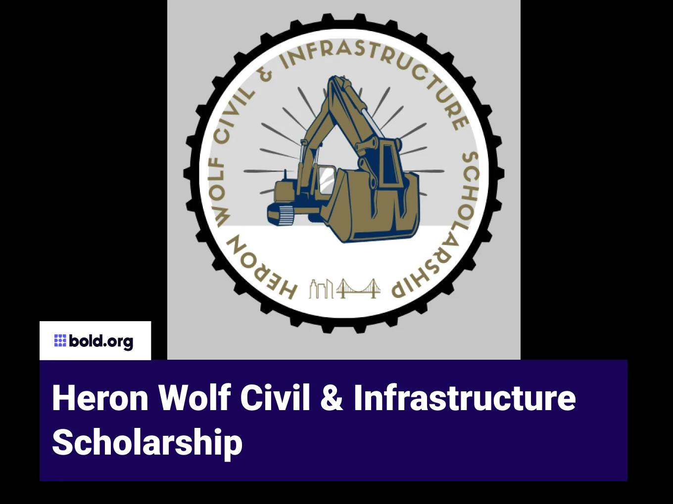 Heron Wolf Civil & Infrastructure Scholarship