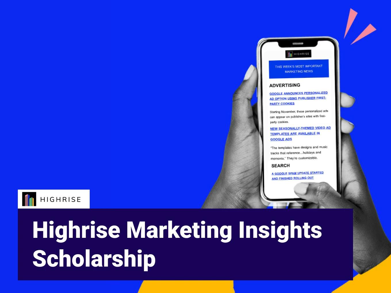 Highrise Marketing Insights Scholarship