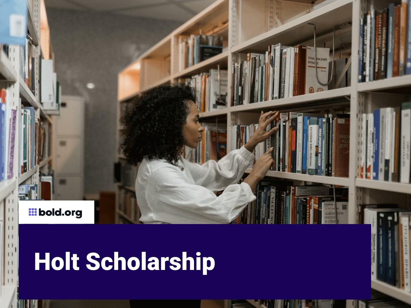 Holt Scholarship