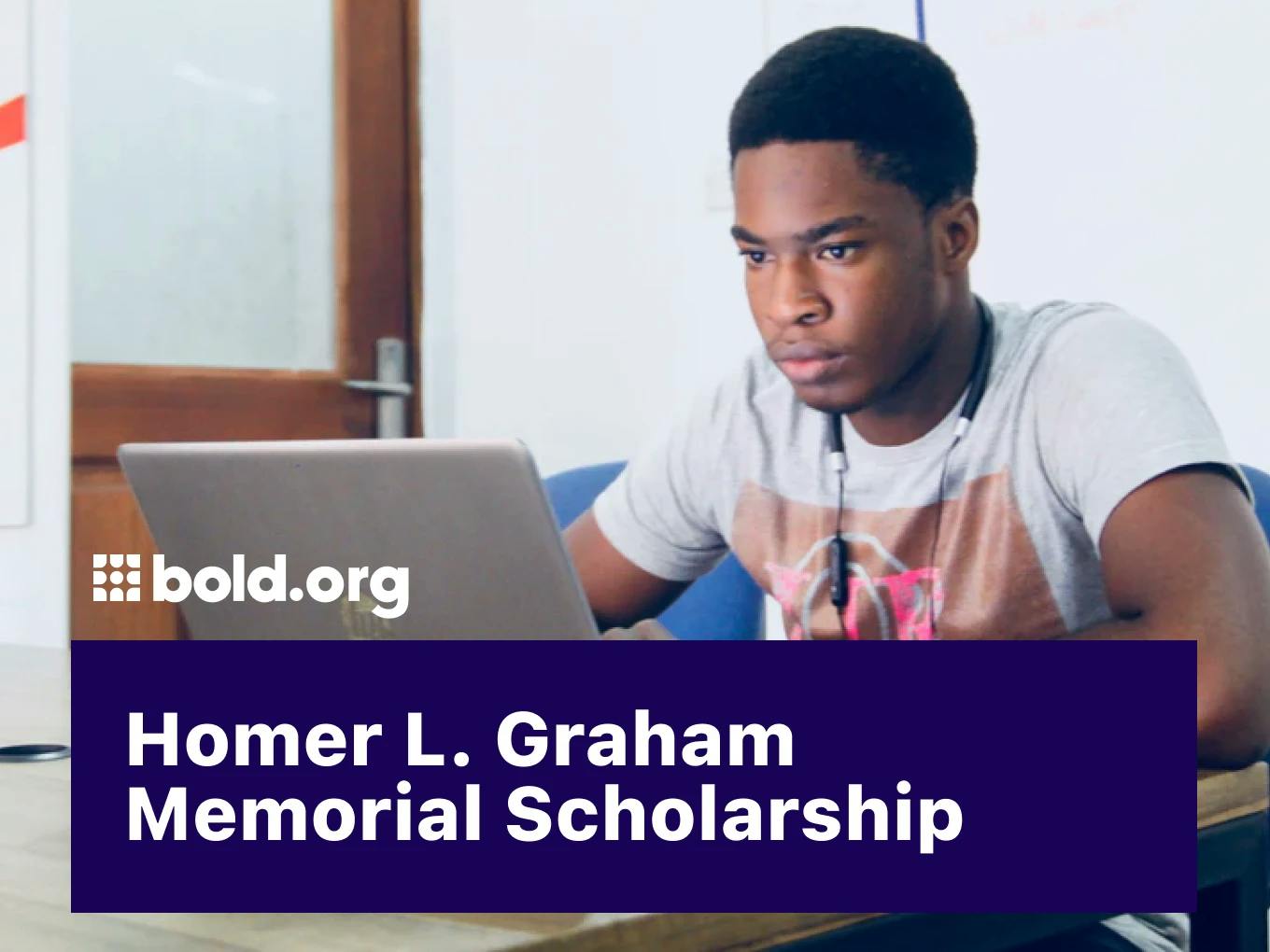 Homer L. Graham Memorial Scholarship