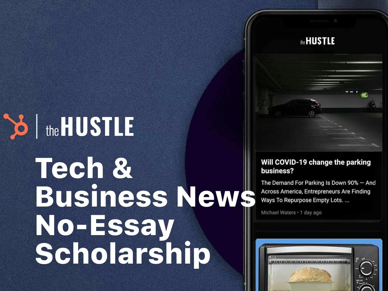 Hustle Tech & Business News No-Essay Scholarship