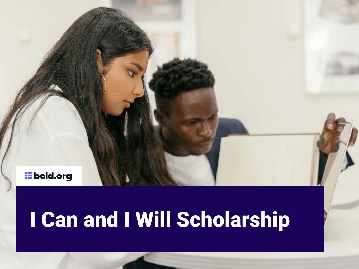 I Can and I Will Scholarship