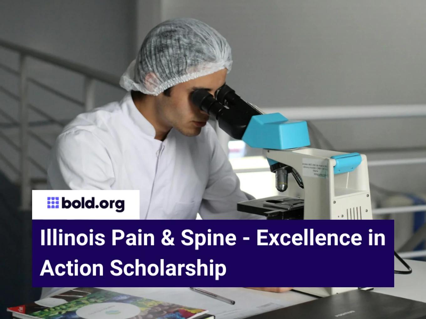 Illinois Pain & Spine - Excellence in Action Scholarship