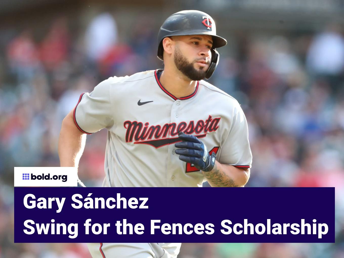 Gary Sánchez Swing for the Fences Scholarship