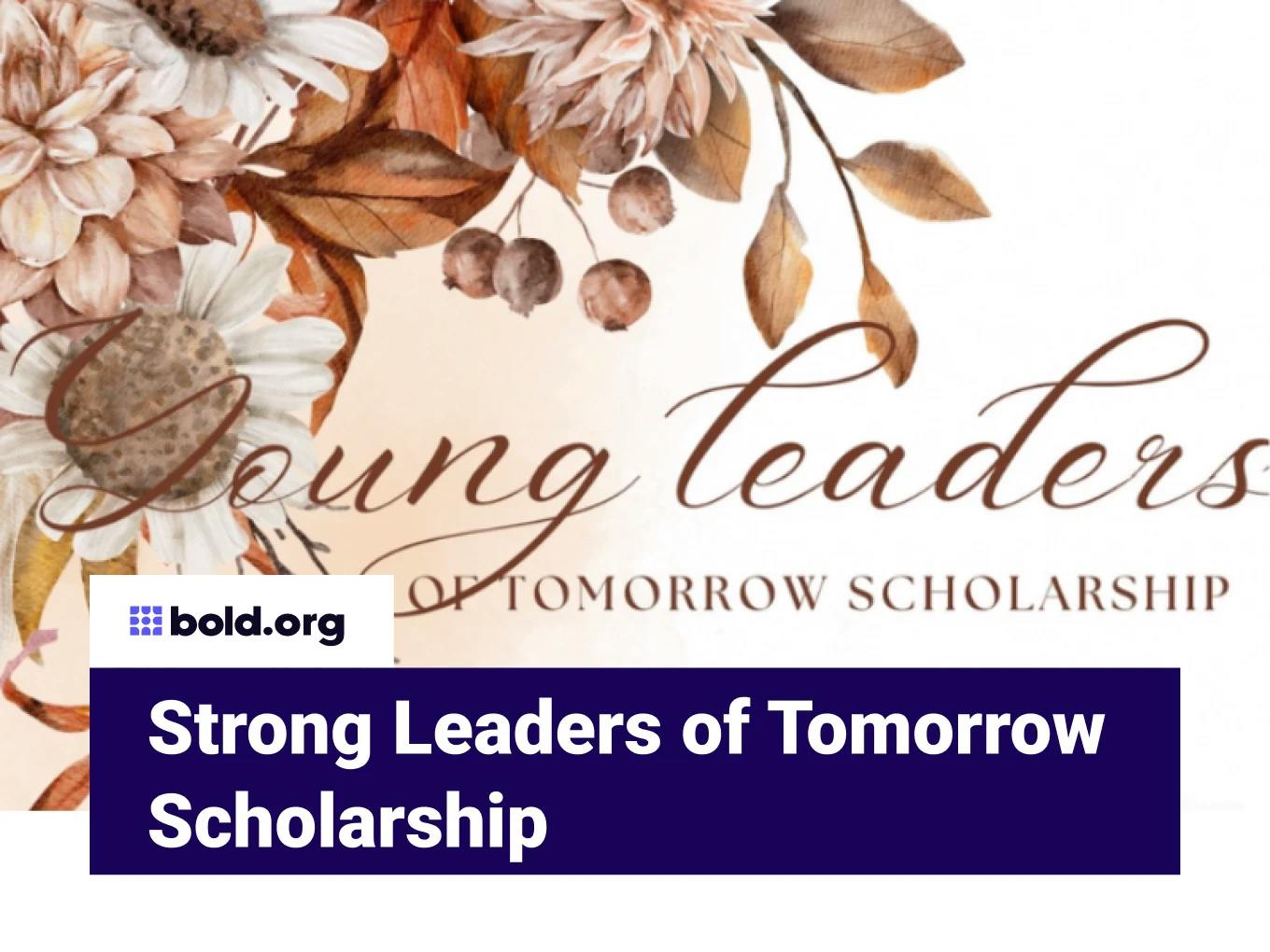 Strong Leaders of Tomorrow Scholarship