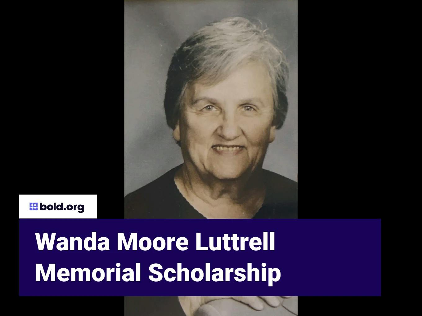 Wanda Moore Luttrell Memorial Scholarship