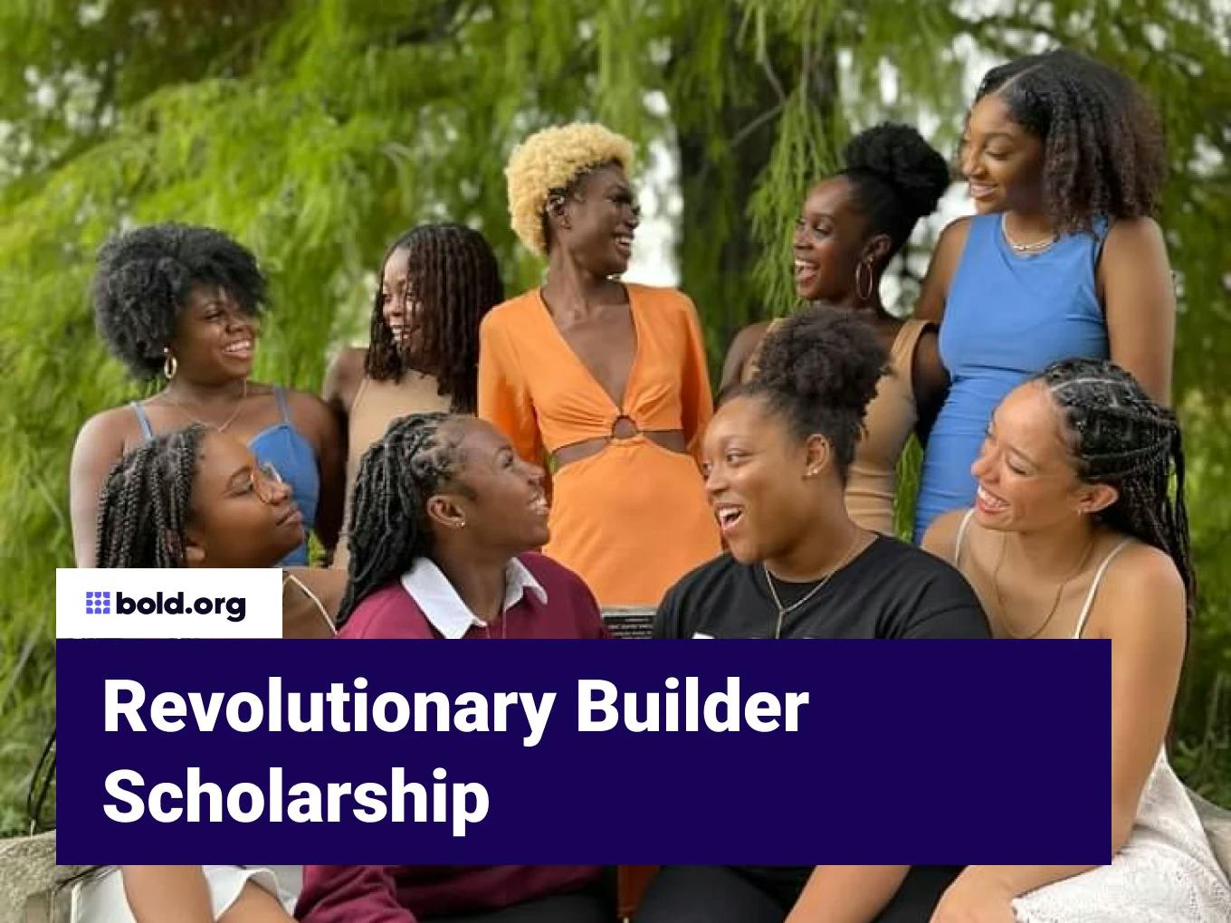 Revolutionary Builder Scholarship