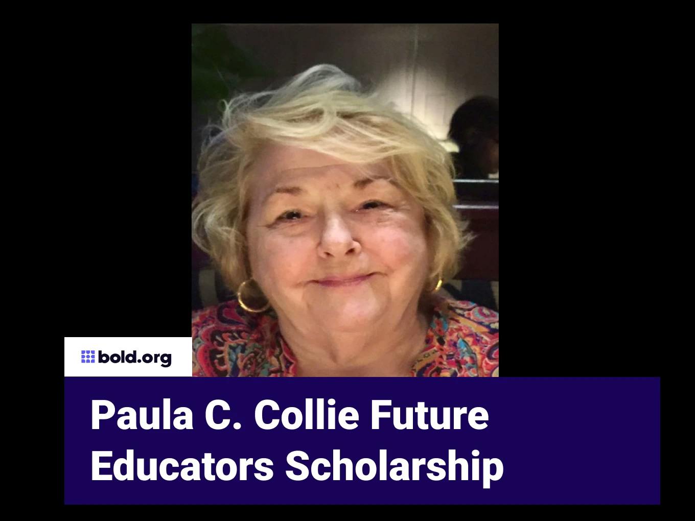 Paula C. Collie Future Educators Scholarship