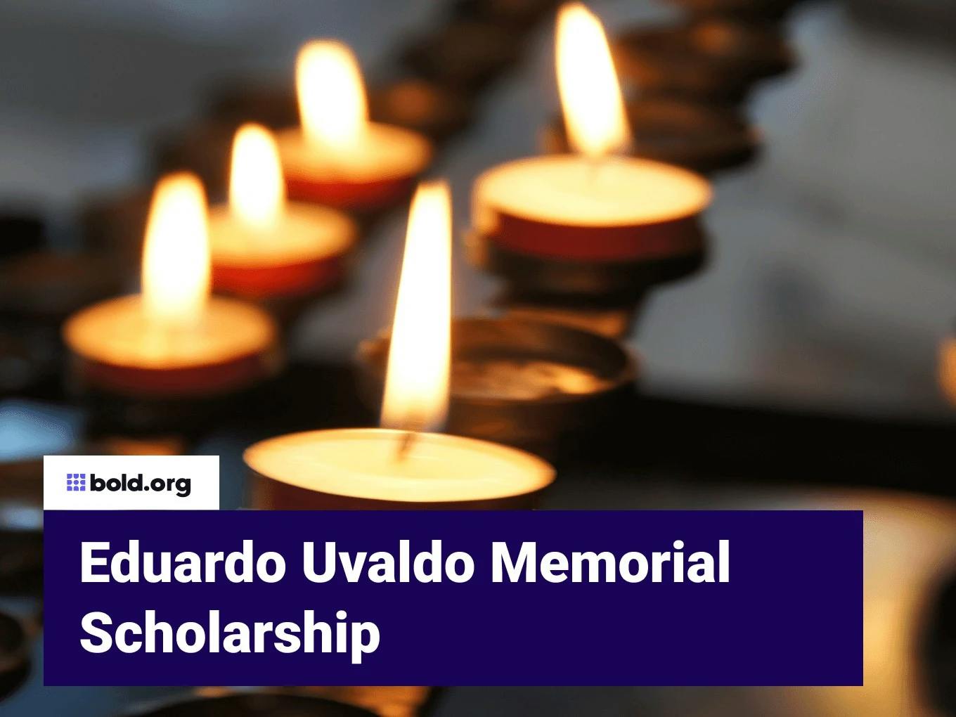 Eduardo Uvaldo Memorial Scholarship