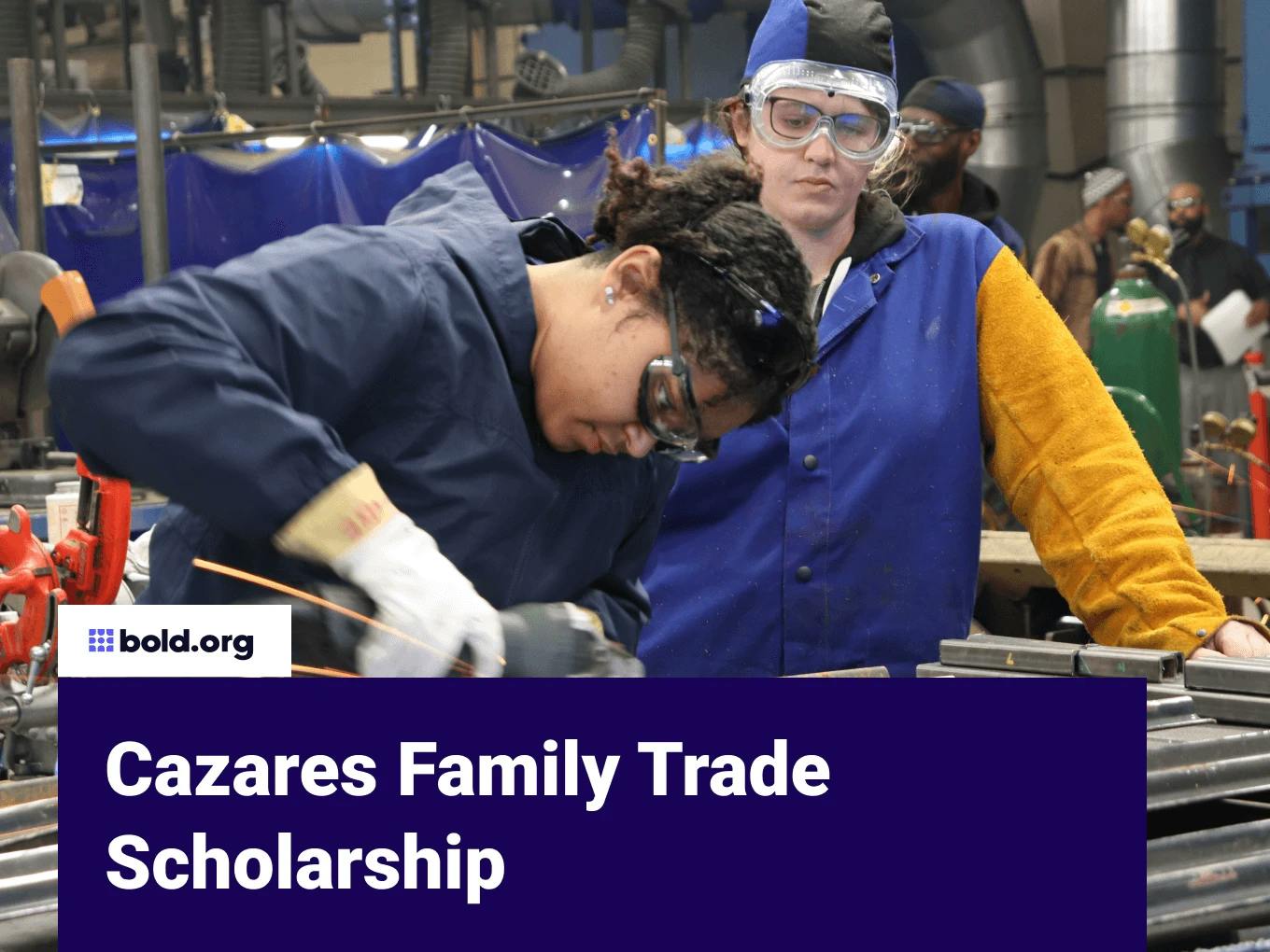 Cazares Family Trade Scholarship