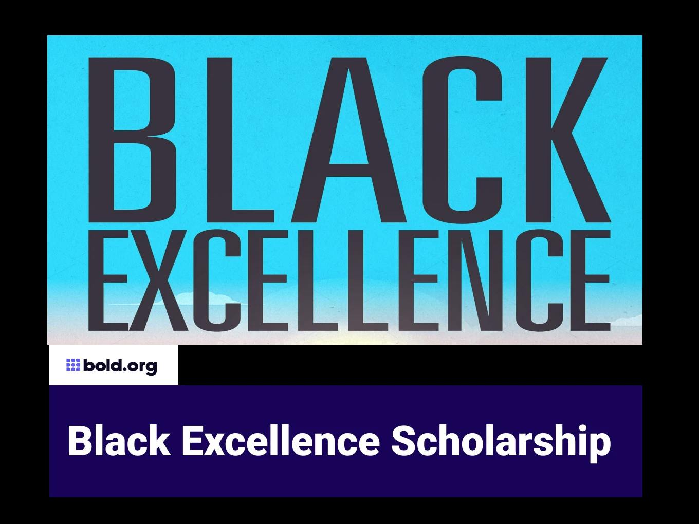 Black Excellence Scholarship