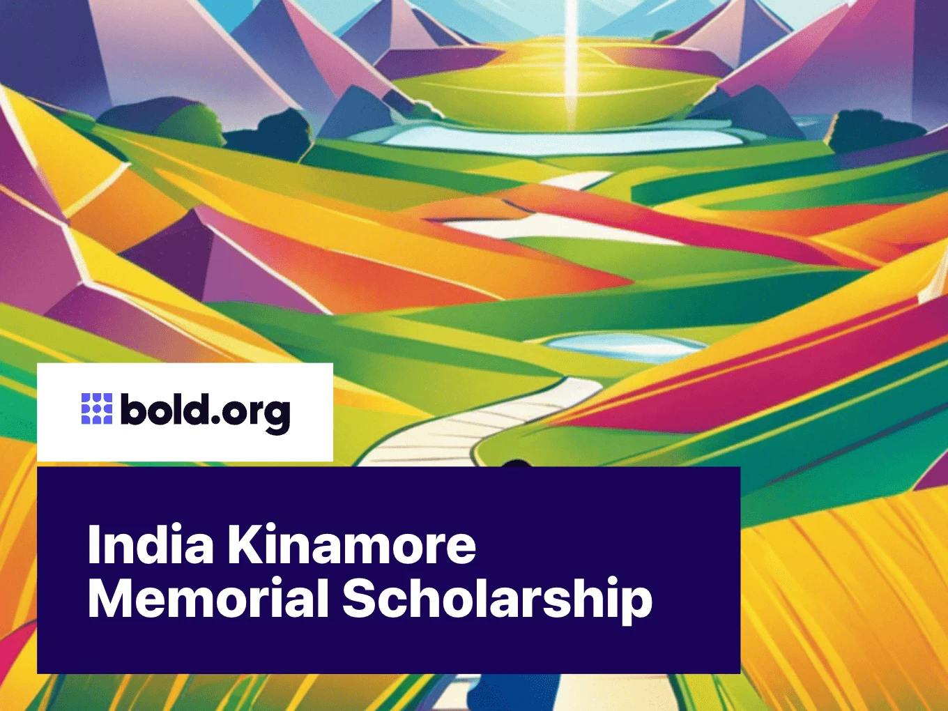 India Kinamore Memorial Scholarship