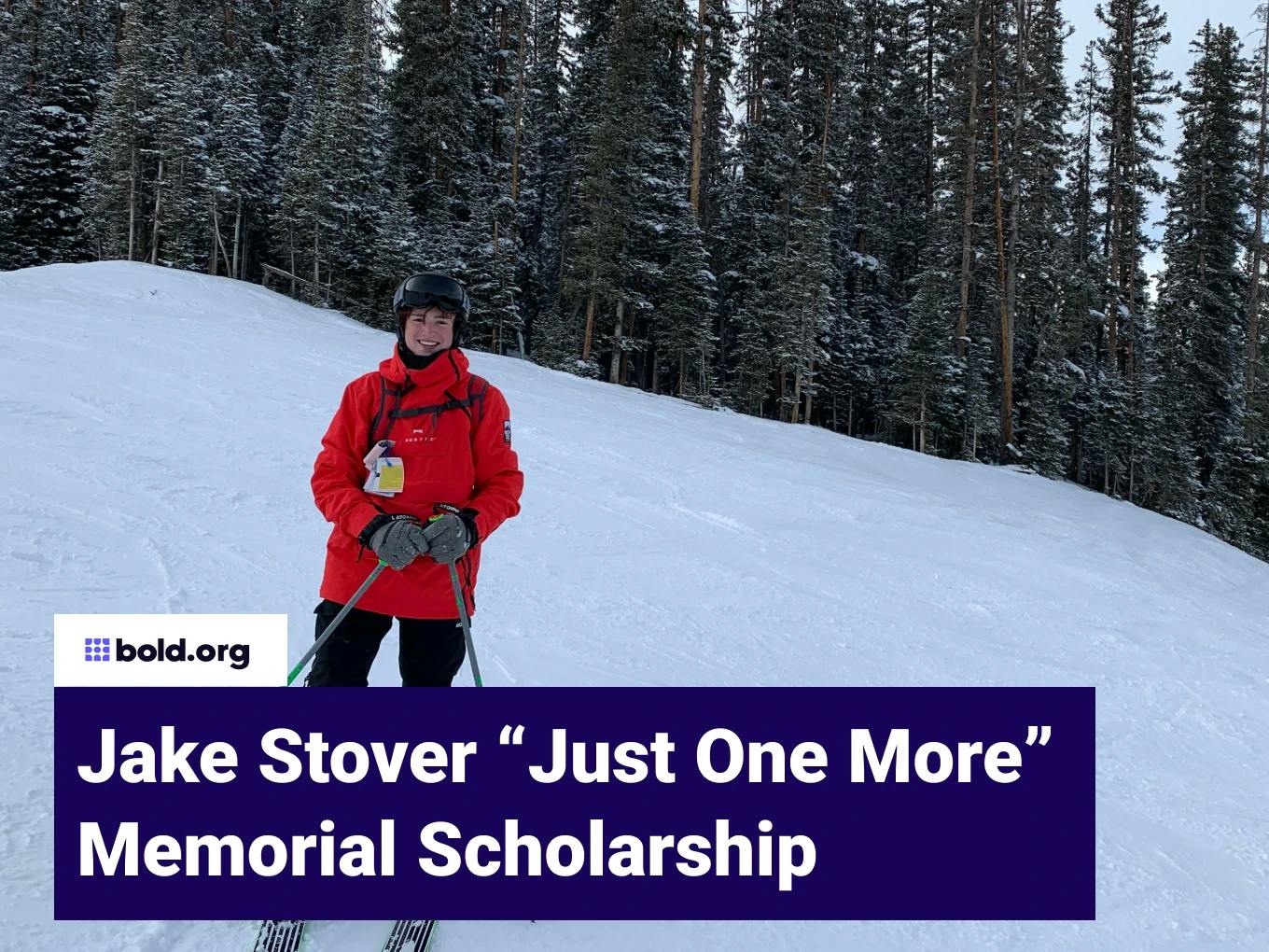 Jake Stover "Just One More" Memorial Scholarship