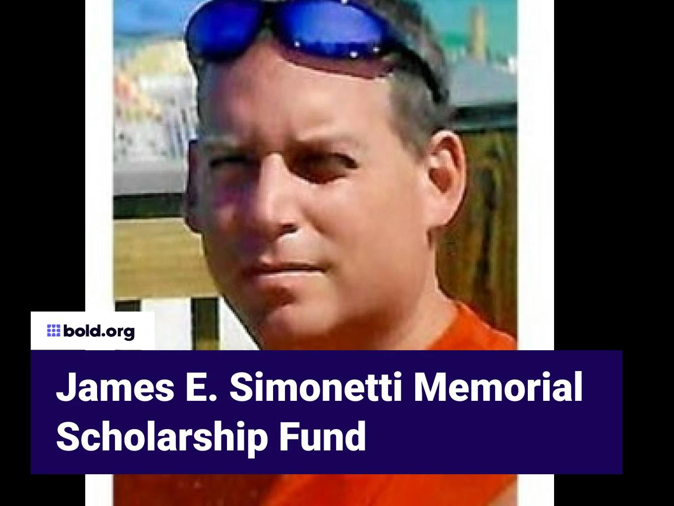 James E. Simonetti Memorial Scholarship Fund