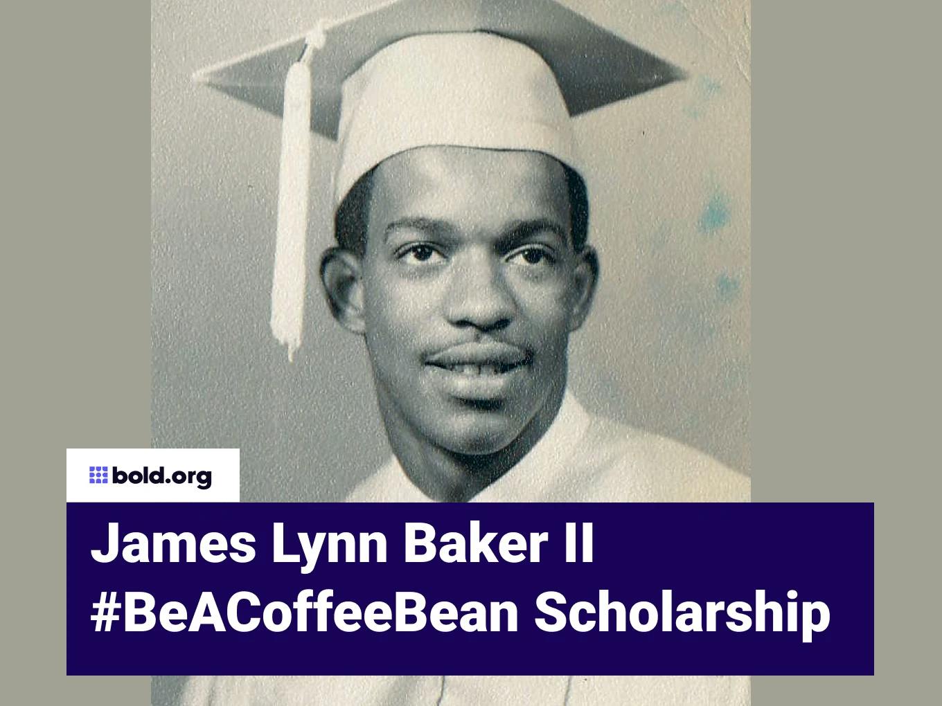 James Lynn Baker II #BeACoffeeBean Scholarship