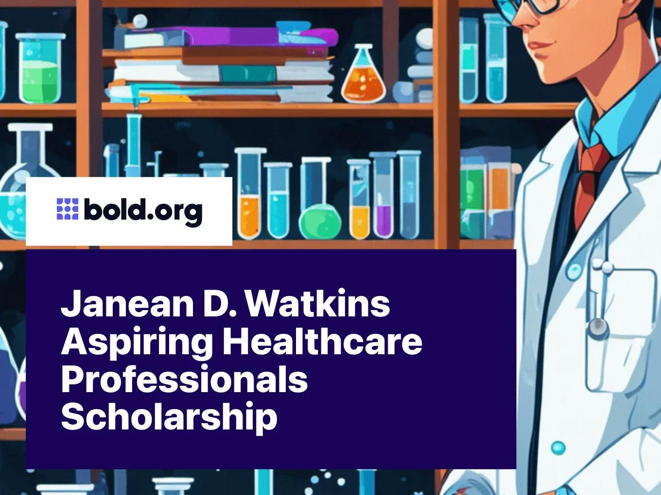 Janean D. Watkins Aspiring Healthcare Professionals Scholarship