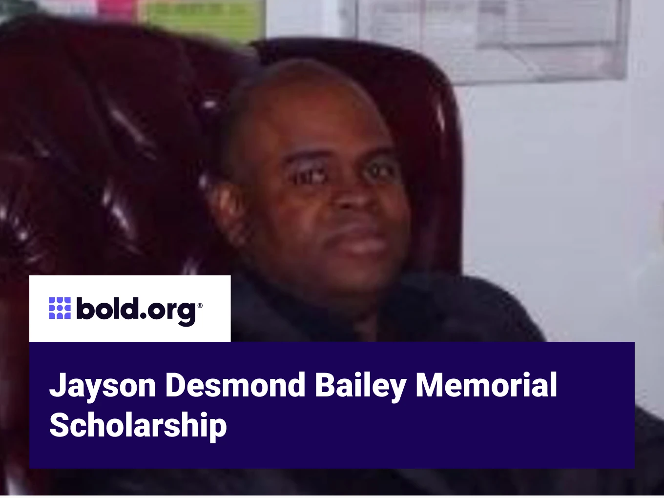 Jayson Desmond Bailey Memorial Scholarship