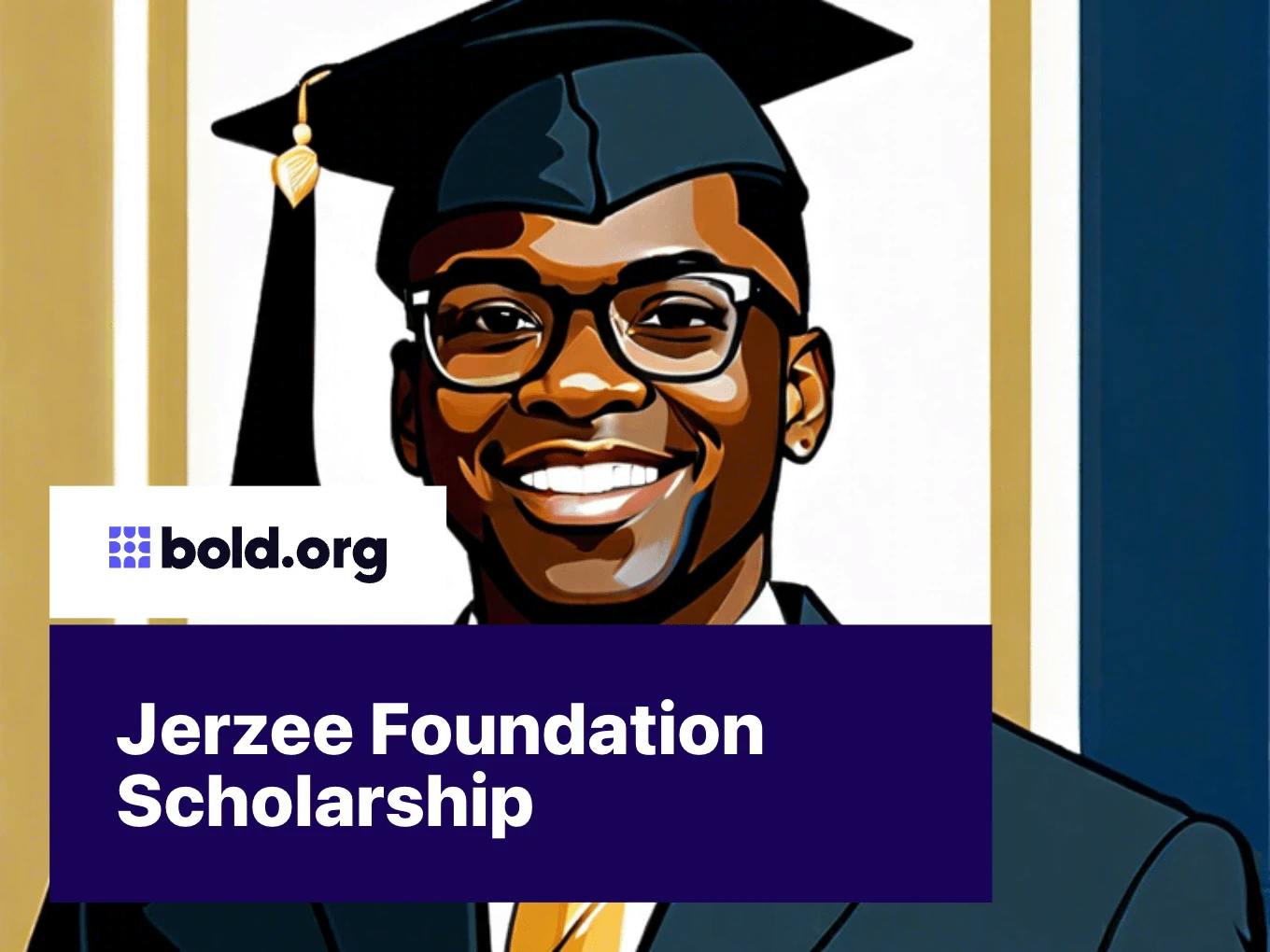 Jerzee Foundation Scholarship