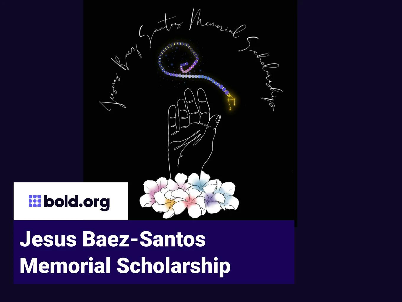 Jesus Baez-Santos Memorial Scholarship