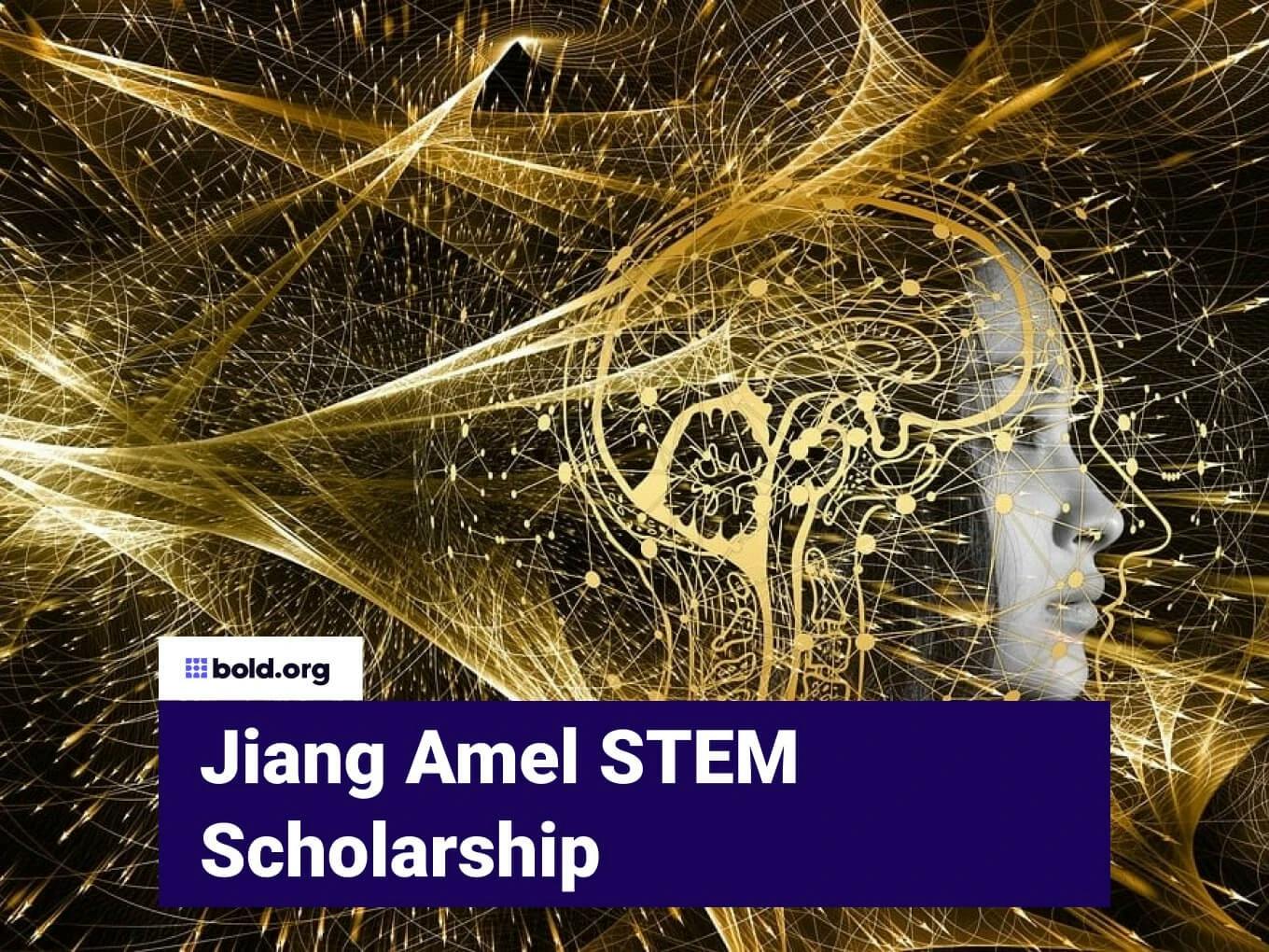 Jiang Amel STEM Scholarship