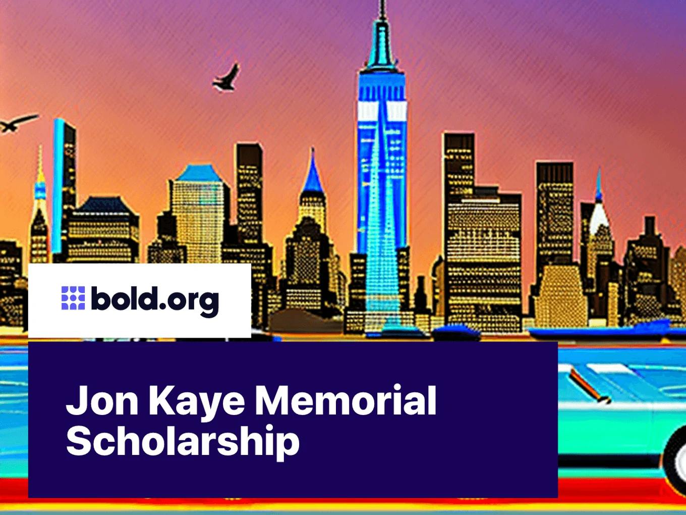 Jon Kaye Memorial Scholarship