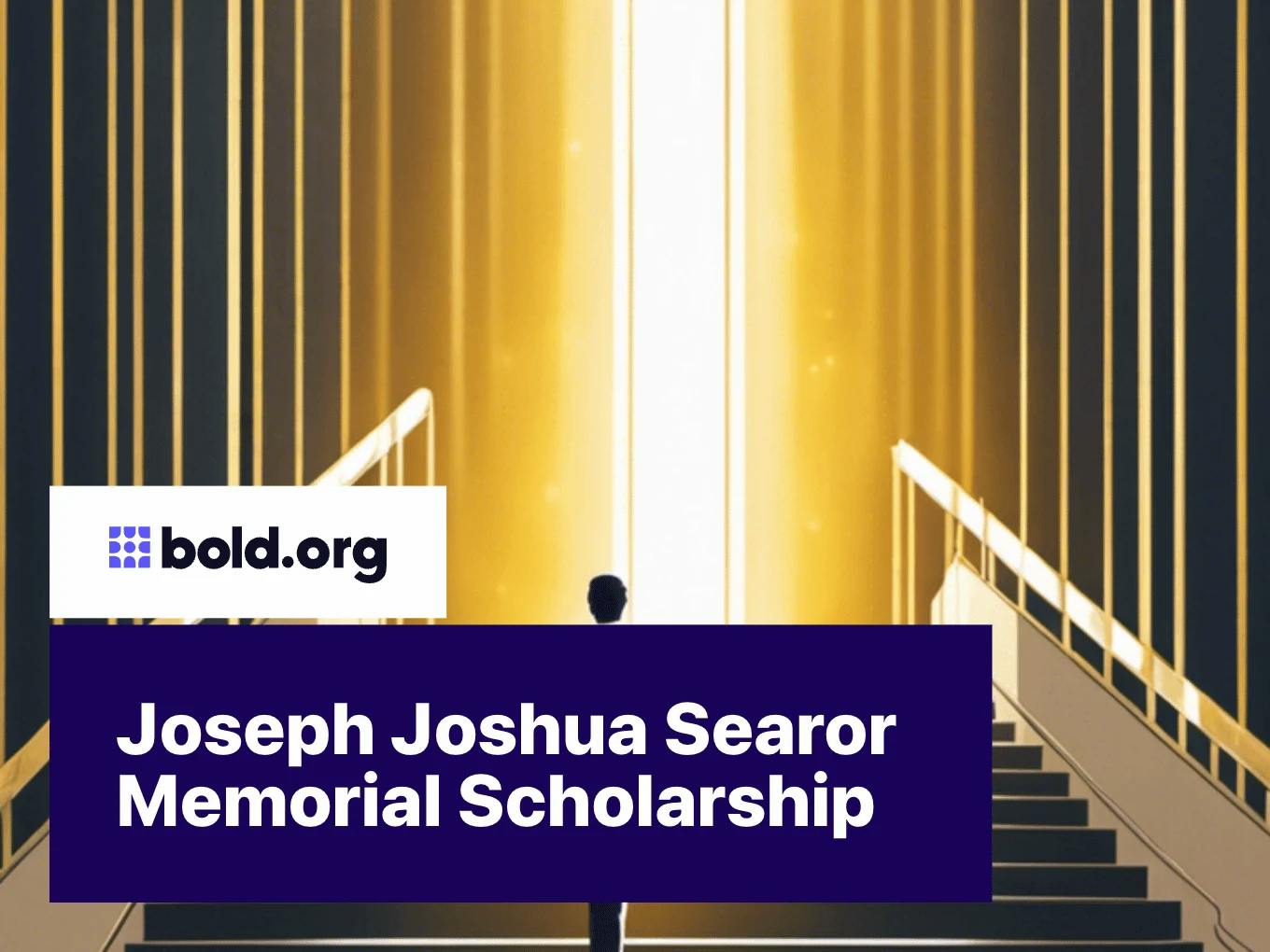 Joseph Joshua Searor Memorial Scholarship
