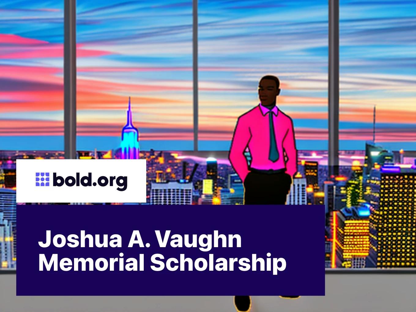 Joshua A. Vaughn Memorial Scholarship