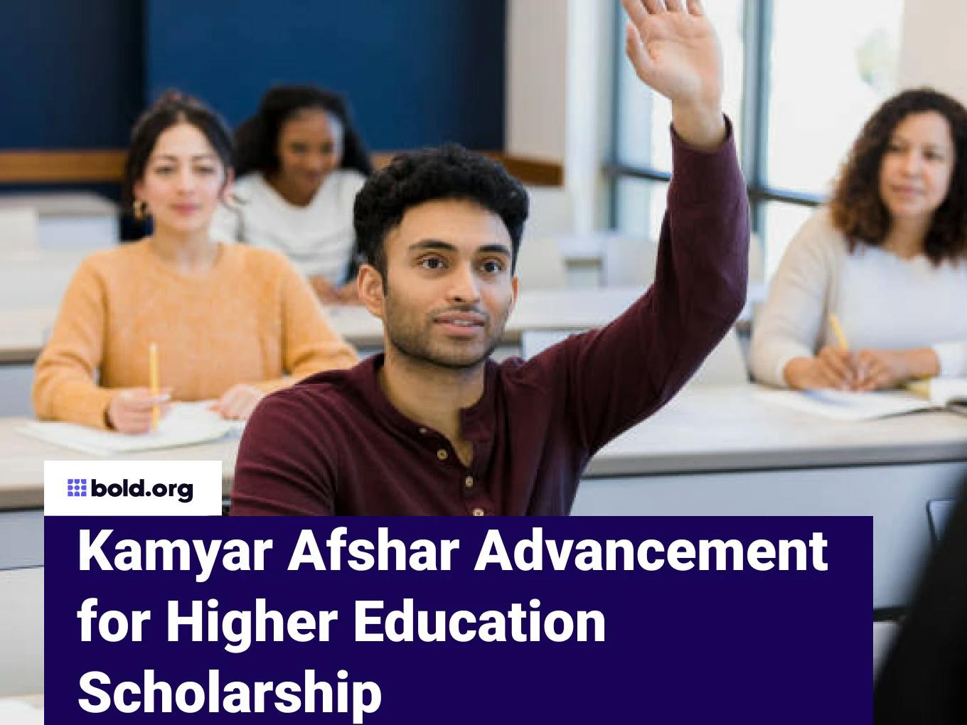 Kamyar Afshar Advancement for Higher Education Scholarship