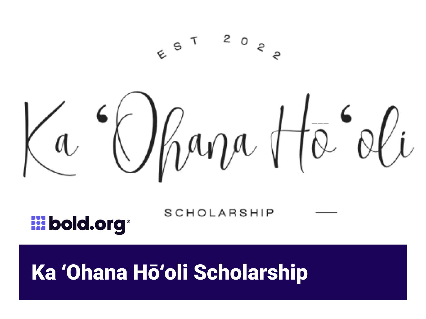 Ka ʻOhana Hōʻoli Scholarship