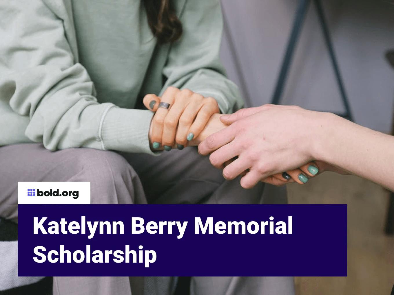 Katelynn Berry Memorial Scholarship