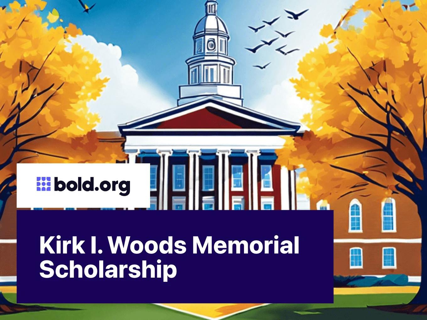 Kirk I. Woods Memorial Scholarship