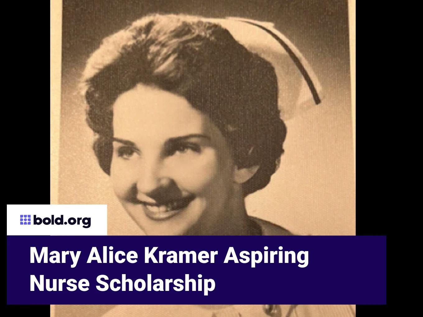 Mary Alice Kramer Aspiring Nurse Scholarship