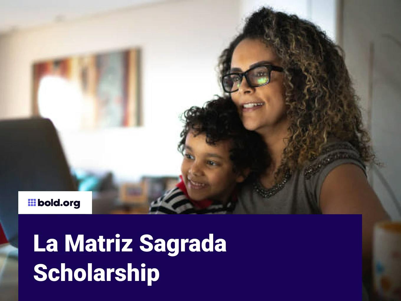 La Matriz Sagrada Scholarship