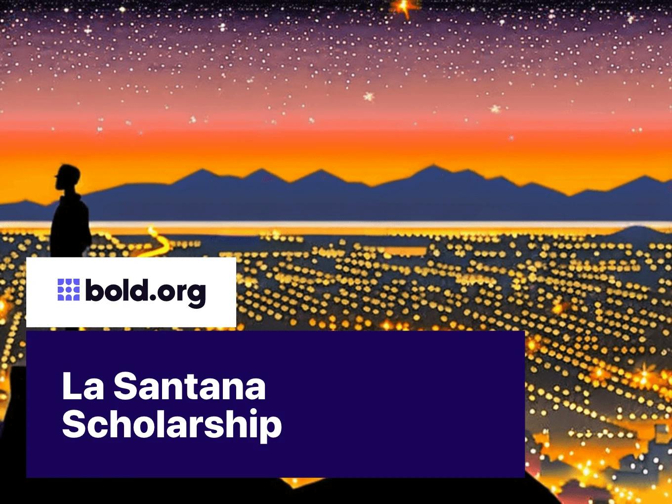 La Santana Scholarship
