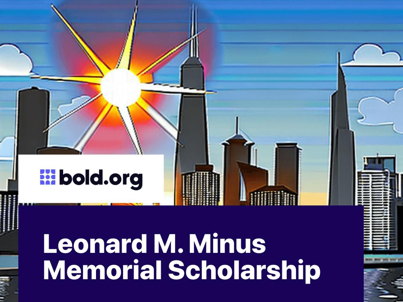Leonard M. Minus Memorial Scholarship