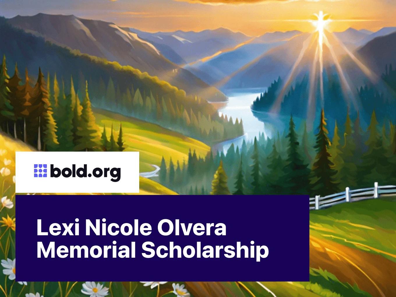 Lexi Nicole Olvera Memorial Scholarship