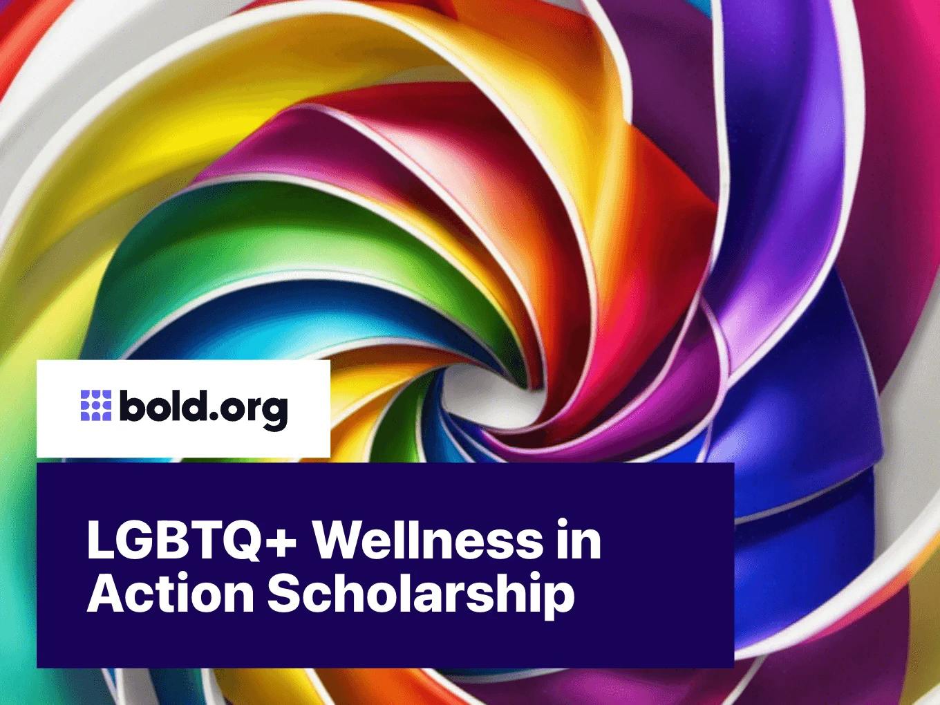 LGBTQ+ Wellness in Action Scholarship