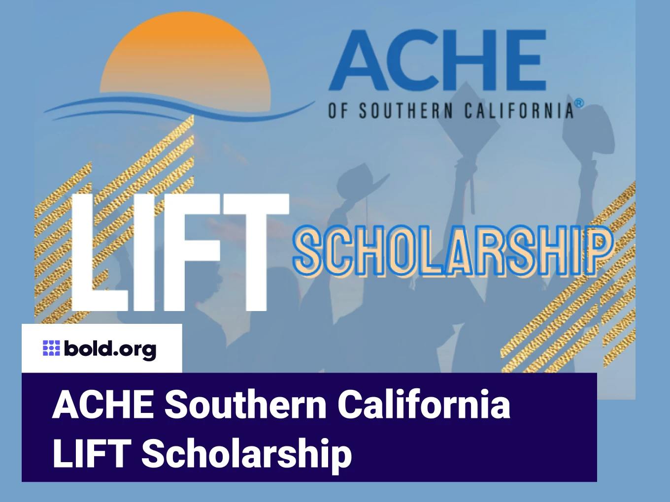 ACHE Southern California LIFT Scholarship