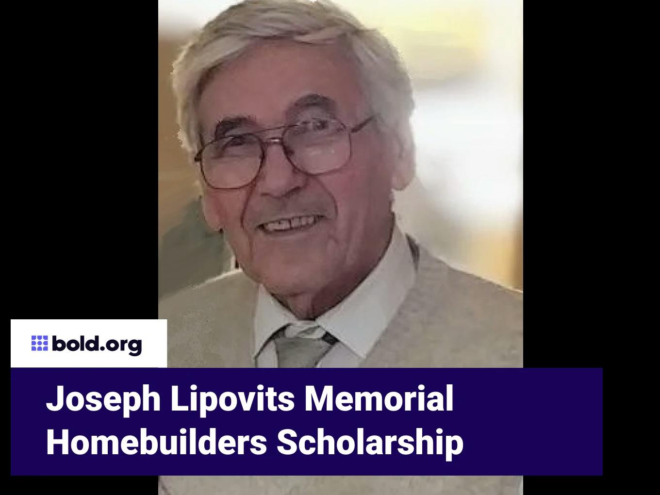 Joseph Lipovits Memorial Homebuilders Scholarship