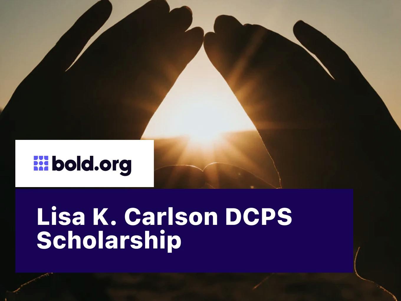 Lisa K. Carlson DCPS Scholarship